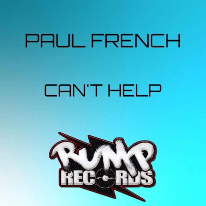 PAUL FRENCH - Can't Help