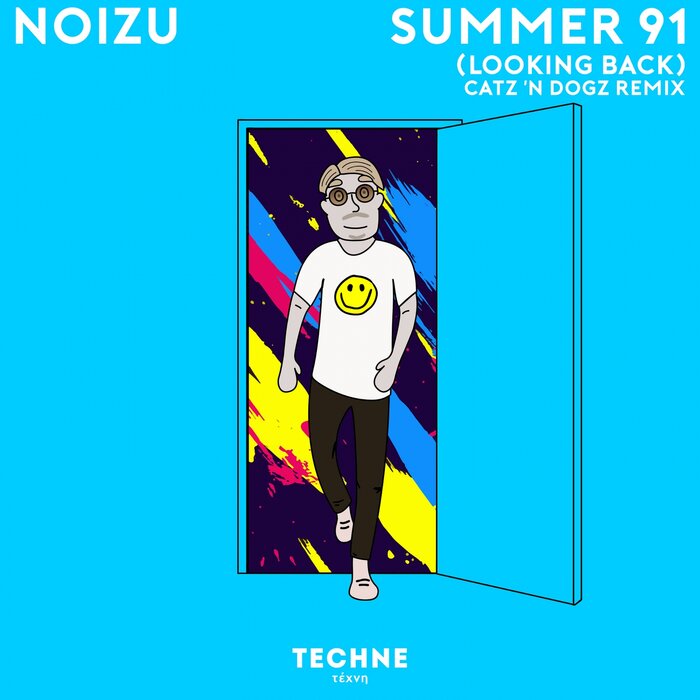 NOIZU - Summer 91 (Looking Back) (Catz 'N Dogz Remix)