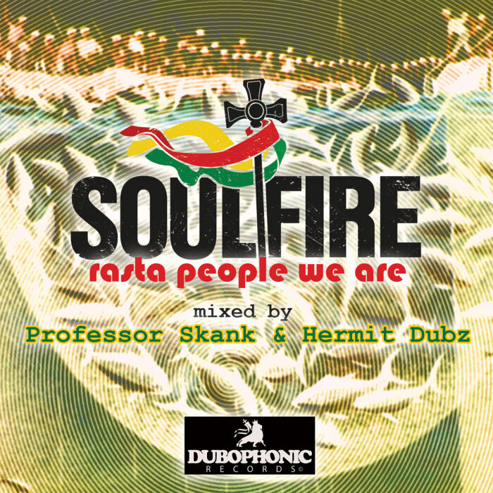 SOUL FIRE - Rasta People We Are