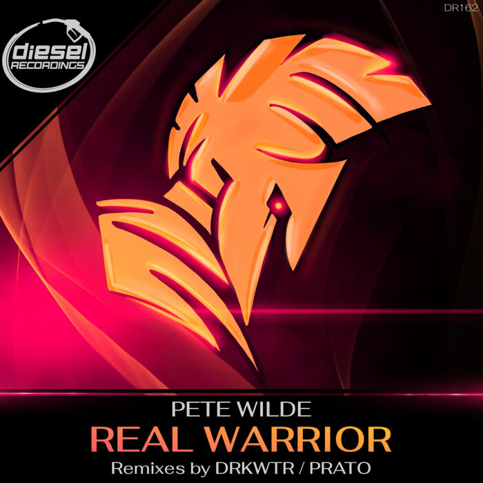 PETE WILDE - Real Warrior (DRKWTR & Prato Remixes)