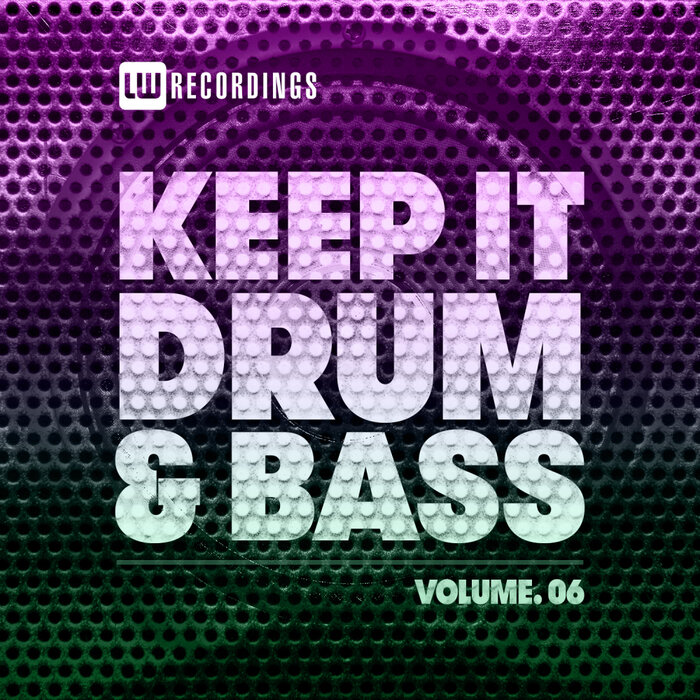 VA - Keep It Drum & Bass, Vol. 06 [LWKIDNB06]