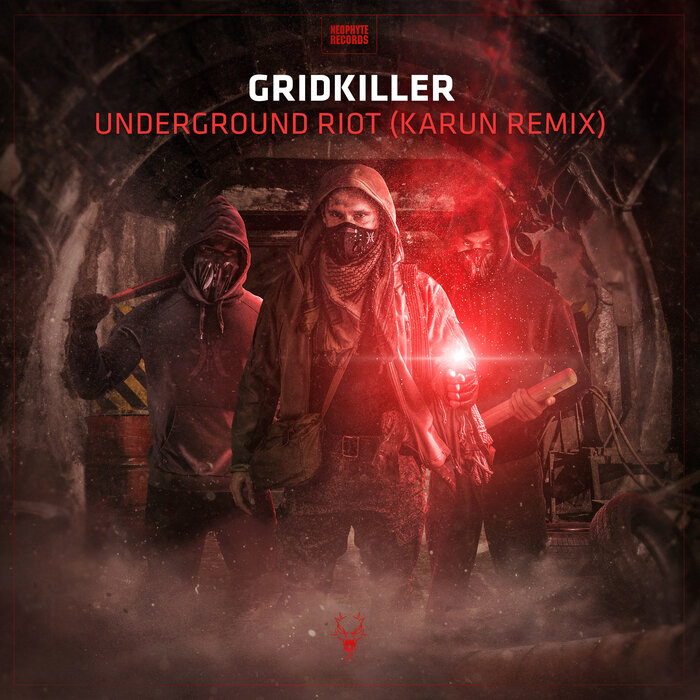 GRIDKILLER - Underground Riot (Karun Extended Remix)