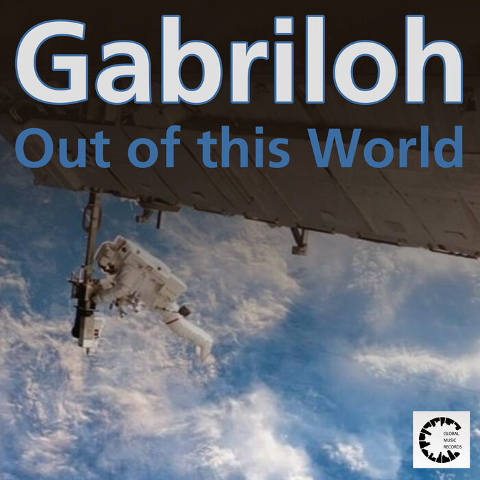 GABRILOH - Out Of This World