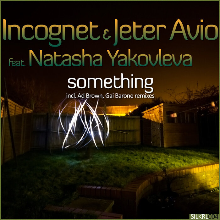 INCOGNET/JETER AVIO feat NATASHA YAKOVLEVA - Something