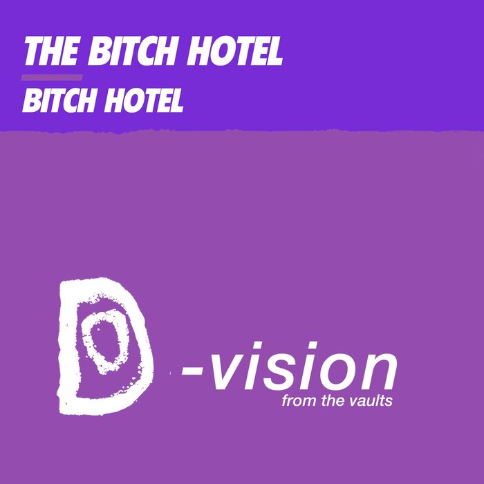 THE BITCH HOTEL - Bitch Hotel