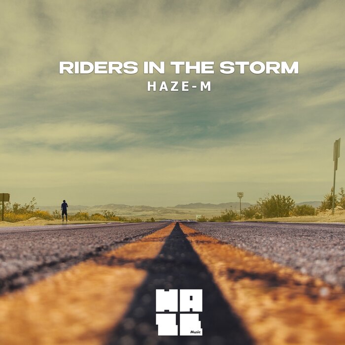 Haze-M - Riders On The Storm