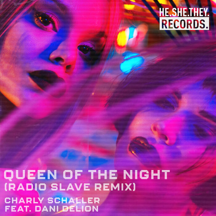 CHARLY SCHALLER feat DANI DELION - Queen Of The Night (Radio Slave Remix)