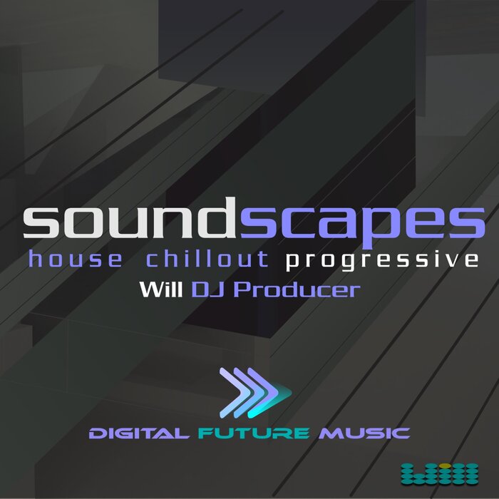 WILL DJ PRODUCER - Soundscapes