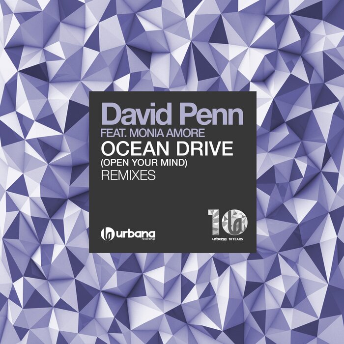DAVID PENN FEAT MONIA AMORE - Ocean Drive (Open Your Mind) (Remixes)