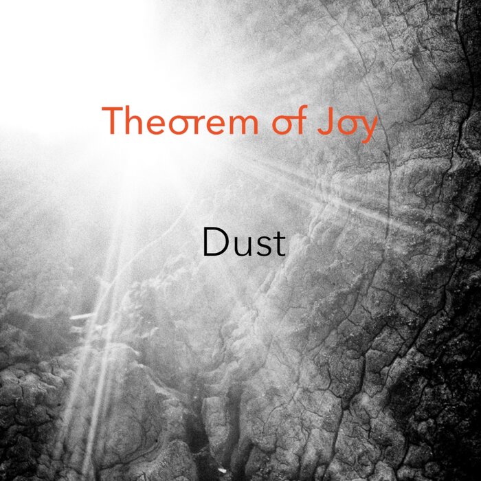 THEOREM OF JOY THOMAS JULIENNE - Dust