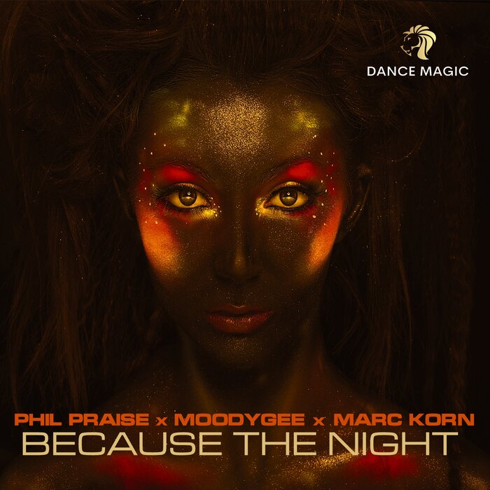 PHIL PRAISE/MOODYGEE/MARC KORN - Because The Night