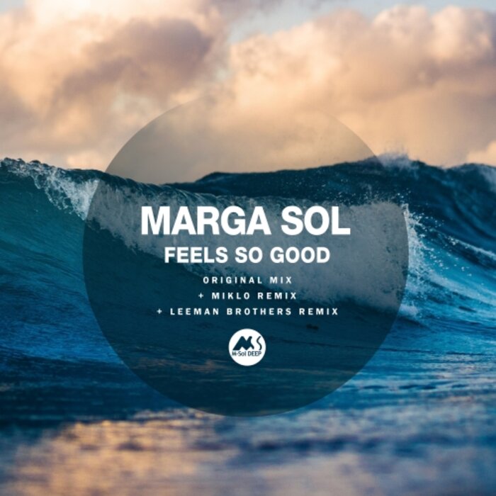 Marga Sol - Feels So Good (The Remixes)