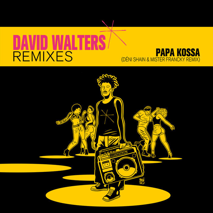 DAVID WALTERS - Papa Kossa (Deni-Shain & Mister Francky Remix)