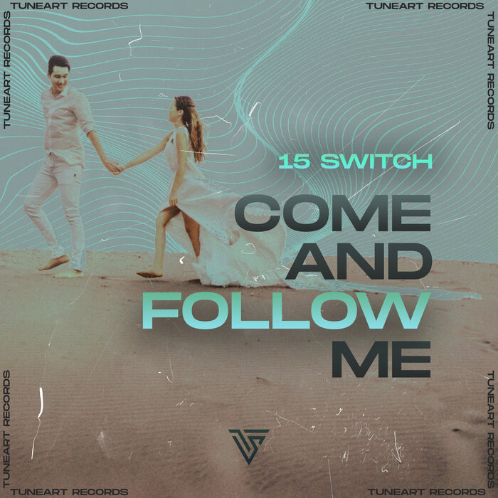 15 SWITCH - Come & Follow Me