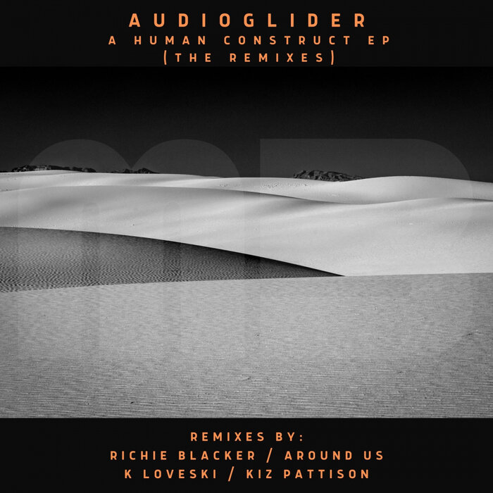AUDIOGLIDER - A Human Construct EP (The Remixes)
