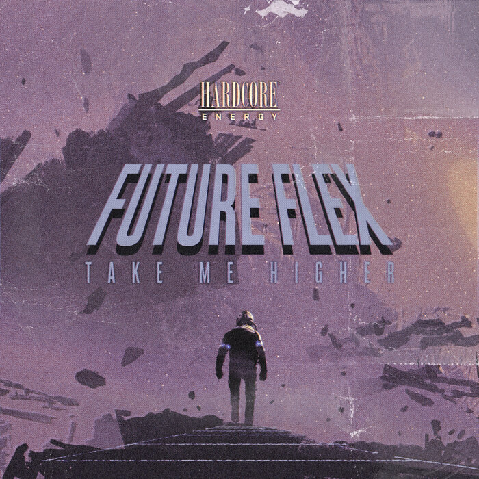FUTURE FLEX - Take Me Higher