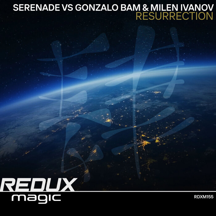 SERENADE/GONZALO BAM/MILEN IVANOV - Resurrection