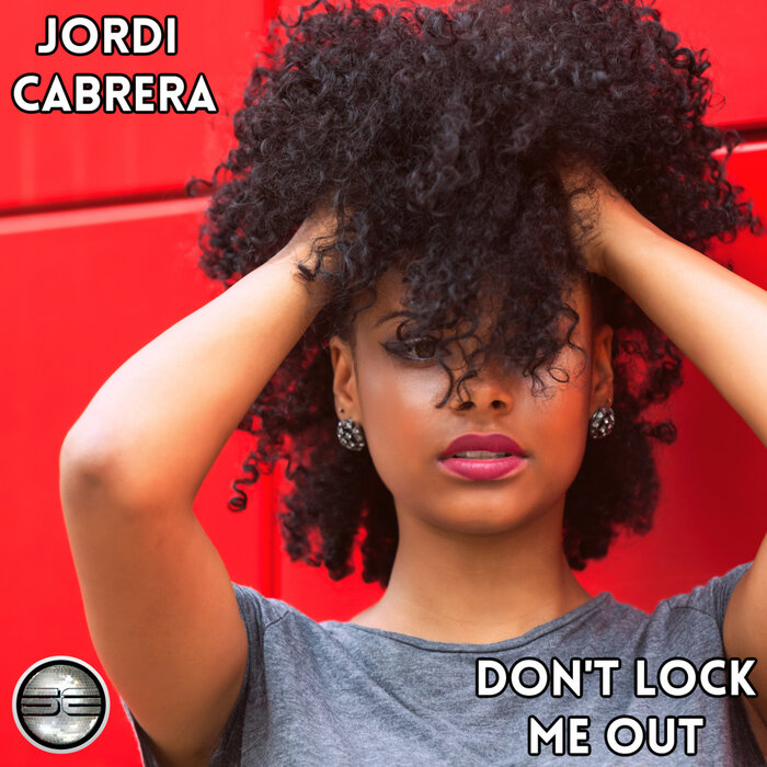 JORDI CABRERA - Don't Lock Me Out