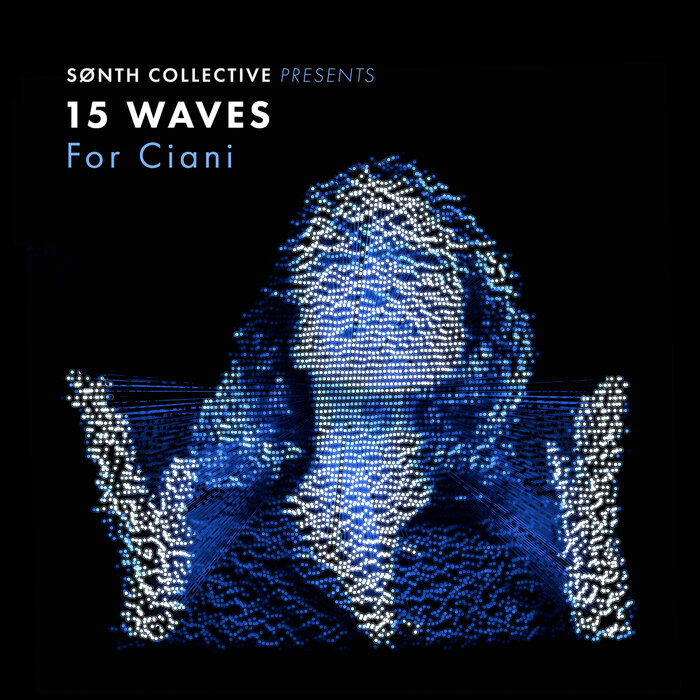 SONTH COLLECTIVE - 15 Waves For Ciani