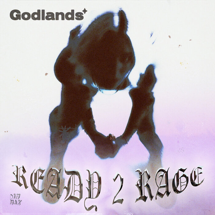 GODLANDS - Ready 2 Rage EP
