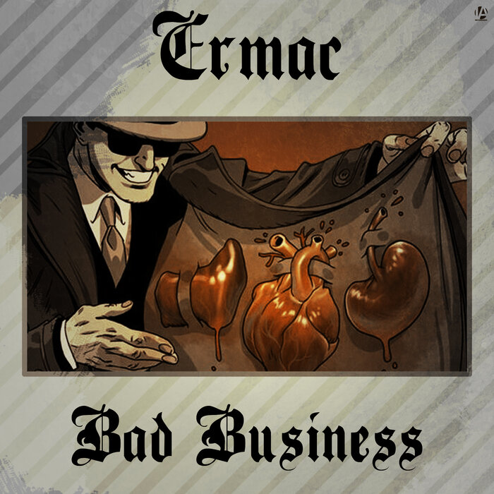 ERMAC - Bad Business