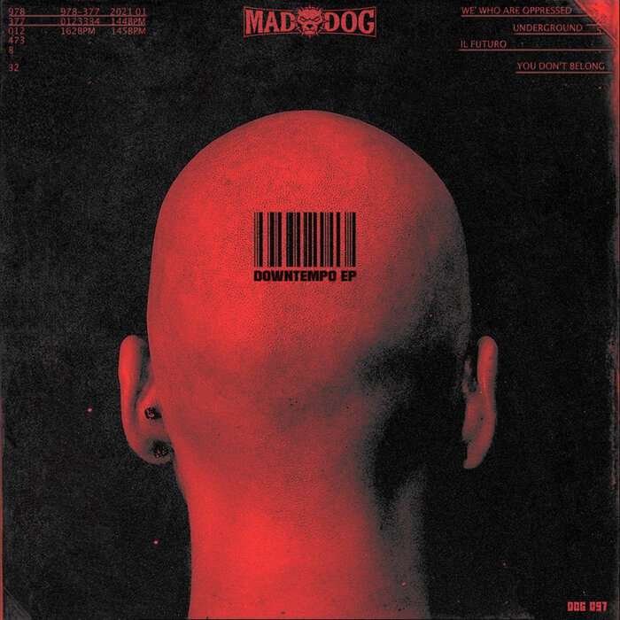 Mad Dog - DOWNTEMPO EP I (DOG097)