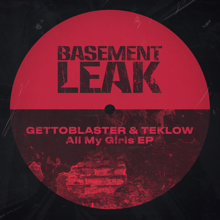 GETTOBLASTER/TEKLOW - All My Girls (Explicit)