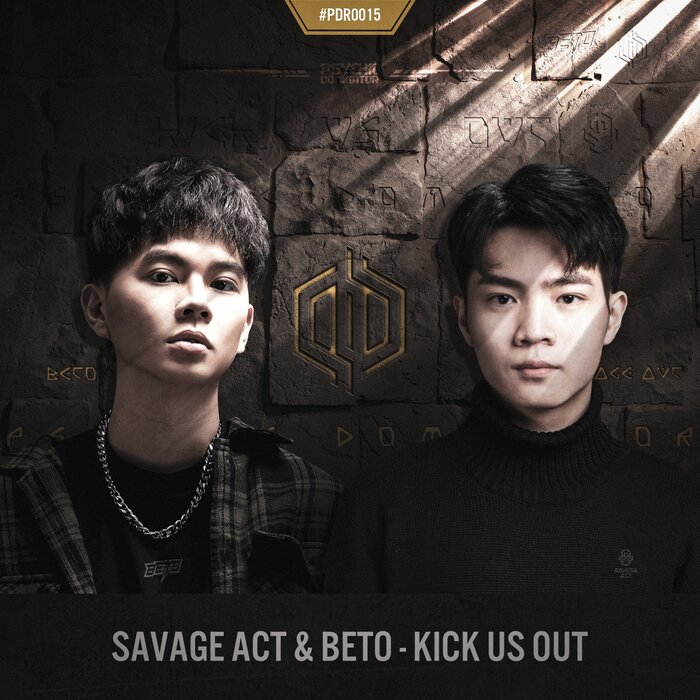 SAVAGE ACT/BETO - Kick Us Out