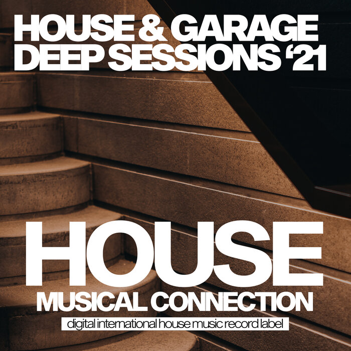 VARIOUS - House & Garage Deep Sessions '21
