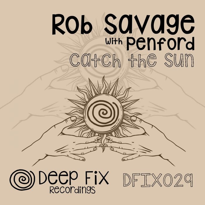 ROB SAVAGE with PENFORD - Catch The Sun