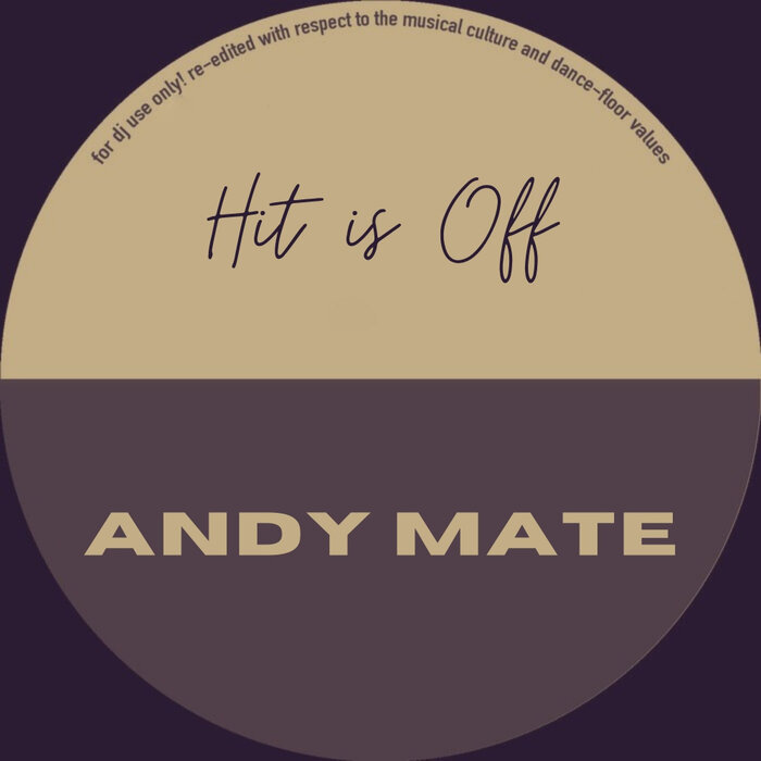 ANDY MATE - Hit Is Off (Original Mix)