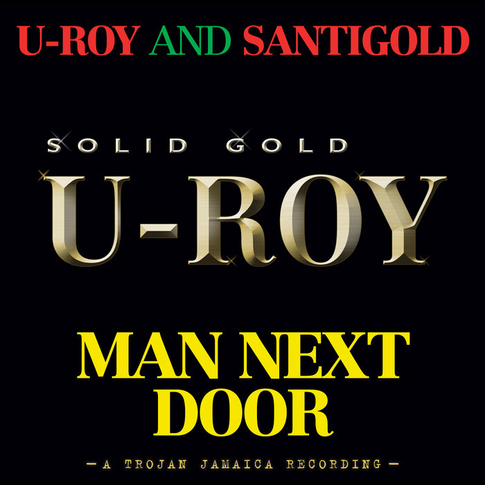 U-ROY feat SANTIGOLD - Man Next Door