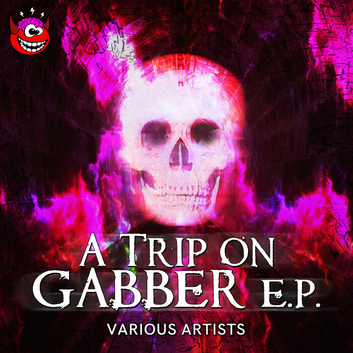 Download VA - A Trip On Gabber E.P. mp3