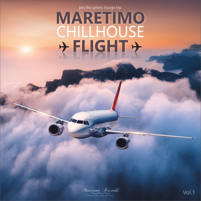 DJ MARETIMO/VARIOUS - Maretimo Chillhouse Flight Vol 1 - Join This Spheric Lounge Trip
