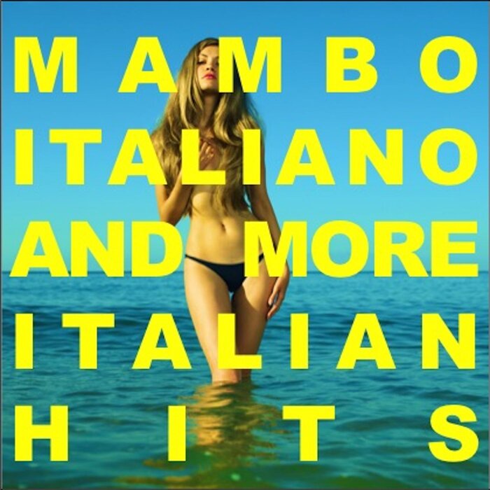 VARIOUS - Mambo Italiano & More Italian Hits