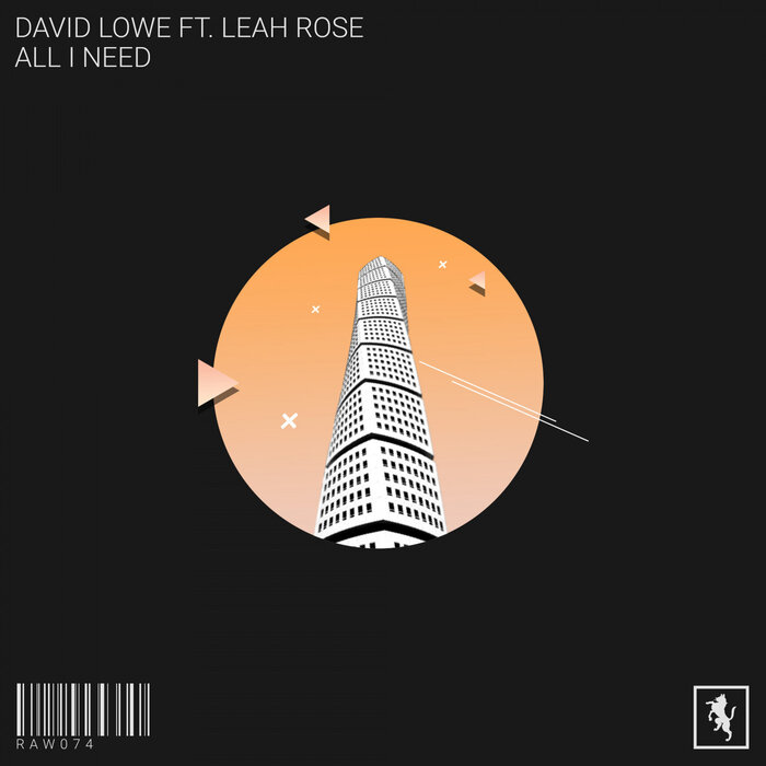 DAVID LOWE feat LEAH ROSE - All I Need