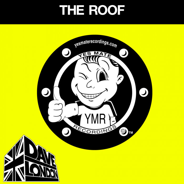 DAVE LONDON - The Roof (Explicit)