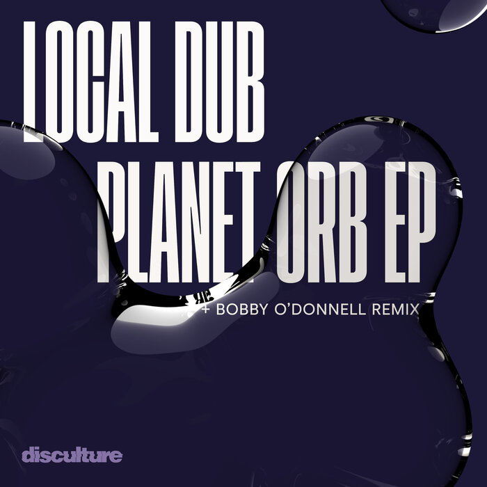 LOCAL DUB - Planet Orb EP
