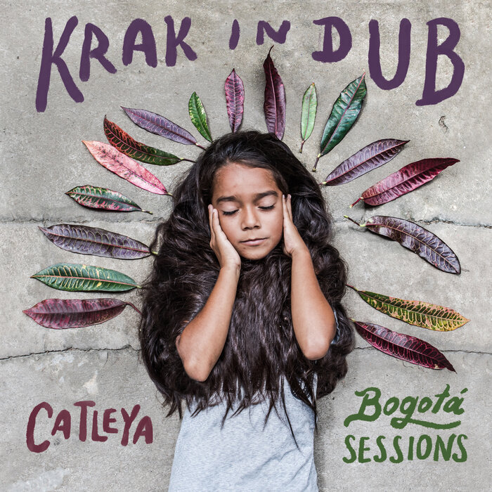 KRAK IN DUB - Catleya (Bogota Sessions)