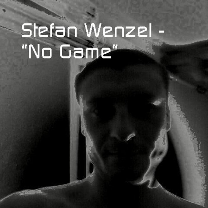 STEFAN WENZEL - No Game