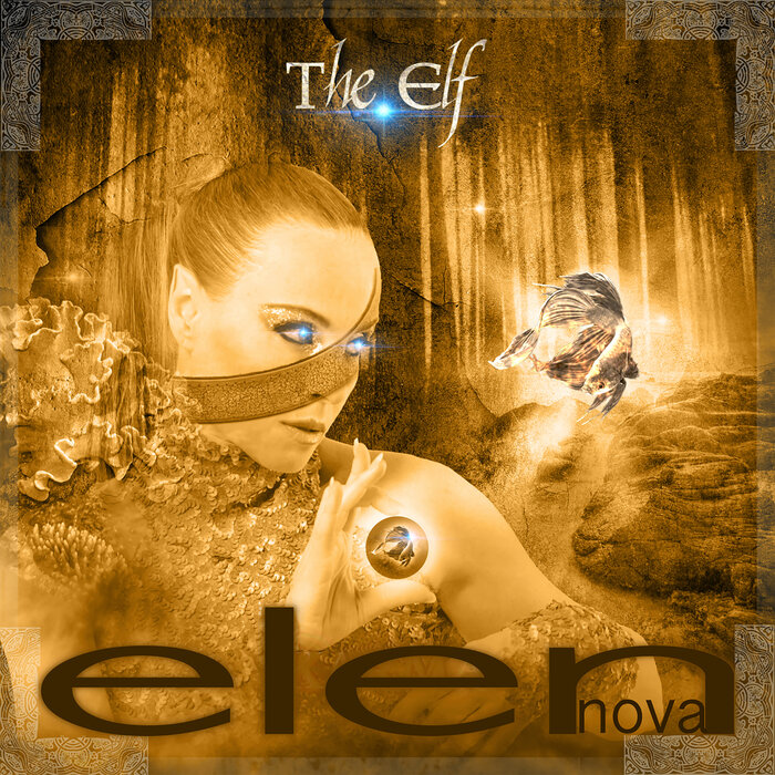 ELEN NOVA feat SAINT OF SIN - The Elf (2021 Remix EP)