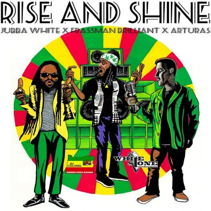 Jubba White/Frassman Brilliant/Arturas - Rise & Shine