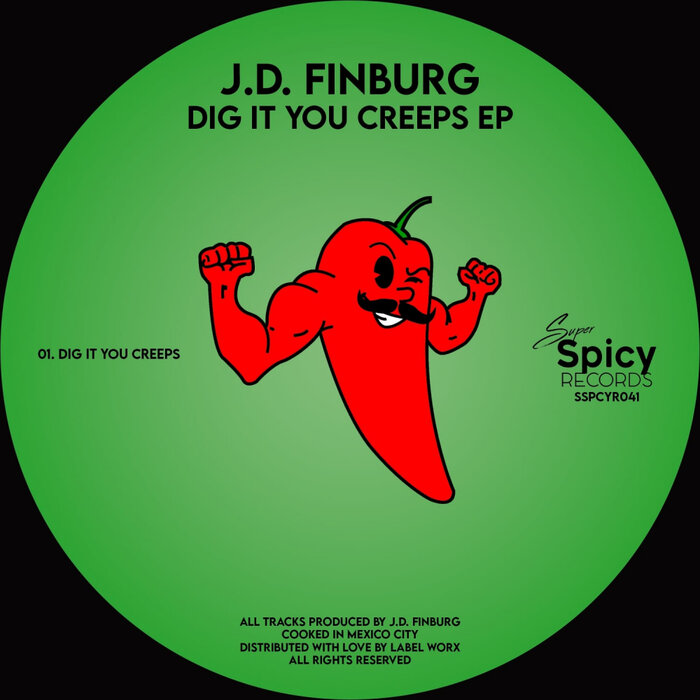 JD FINBURG - Dig It You Creeps