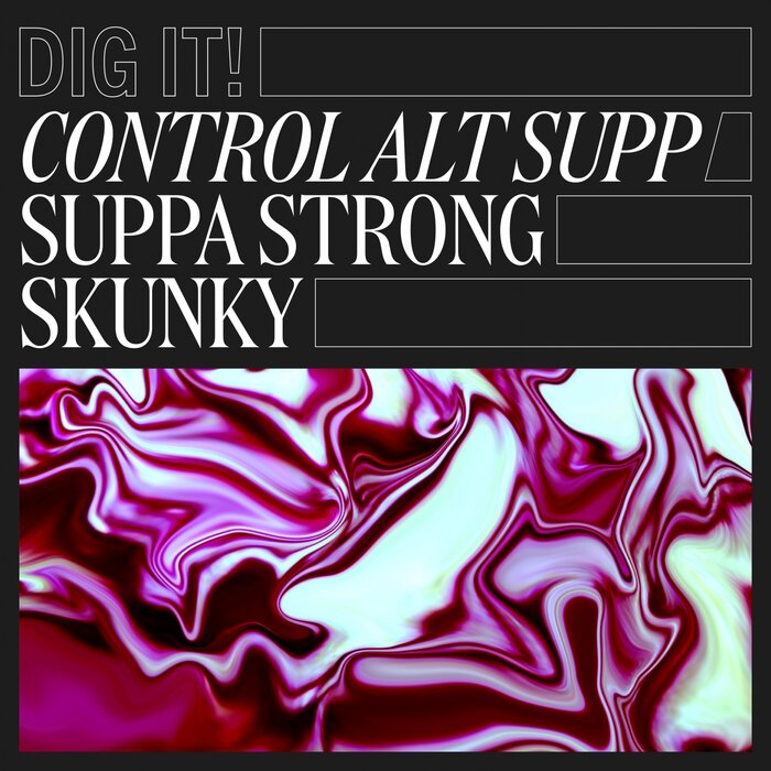 Control Alt Supp - Suppa Strong Skunky