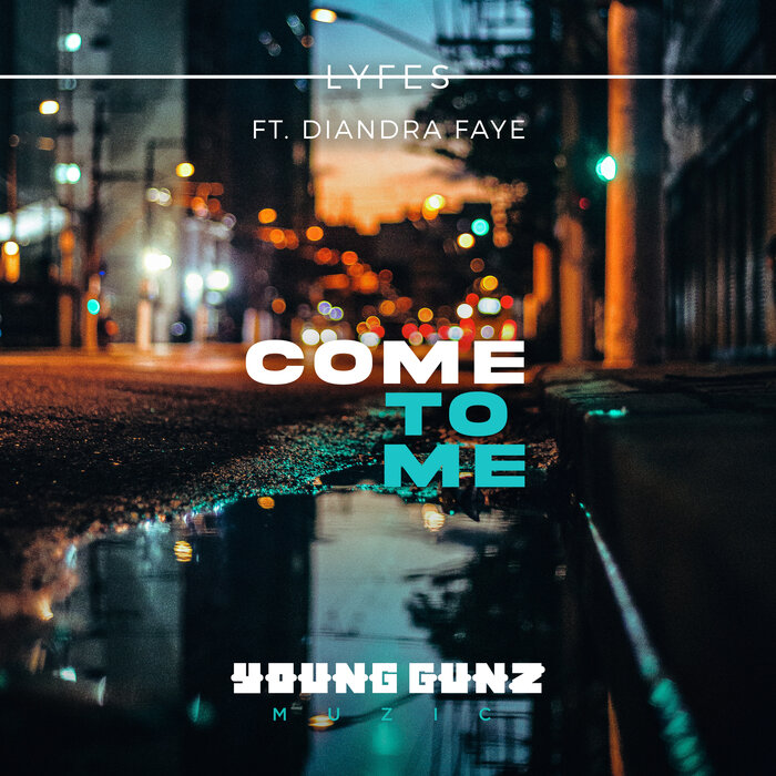 Lyfes feat Diandra Faye - Come To Me (Extended Mix)