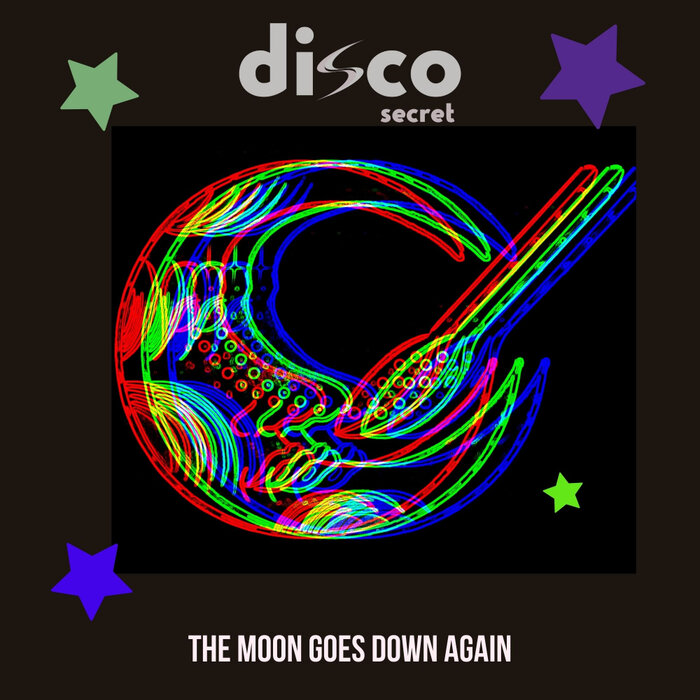 Disco Secret - The Moon Goes Down Again