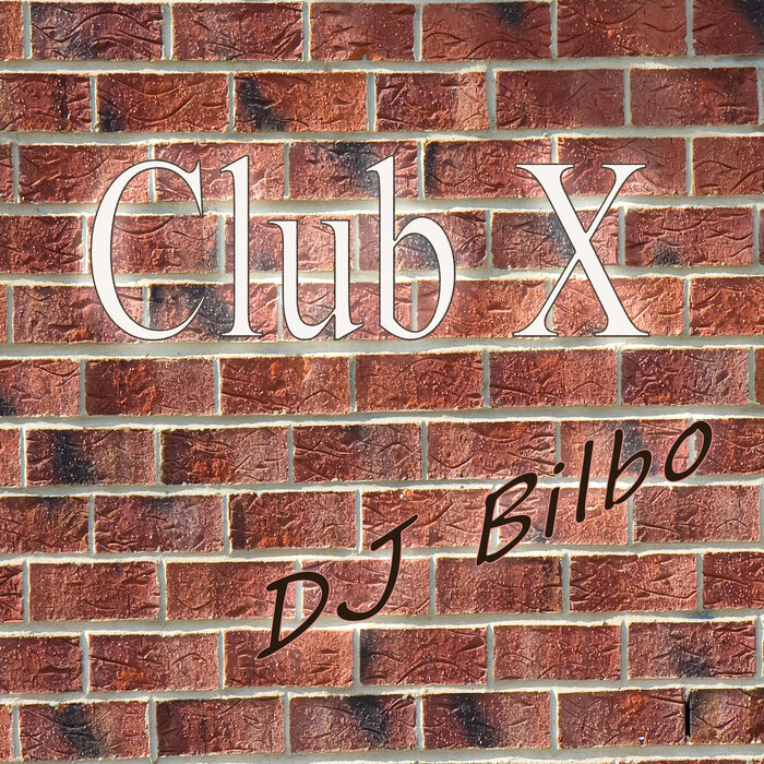 DJ Bilbo - Club X