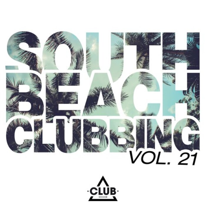 Various - South Beach Clubbing Vol 21