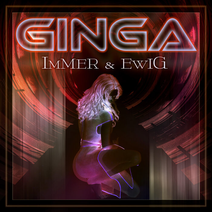 Ginga - Immer & Ewig