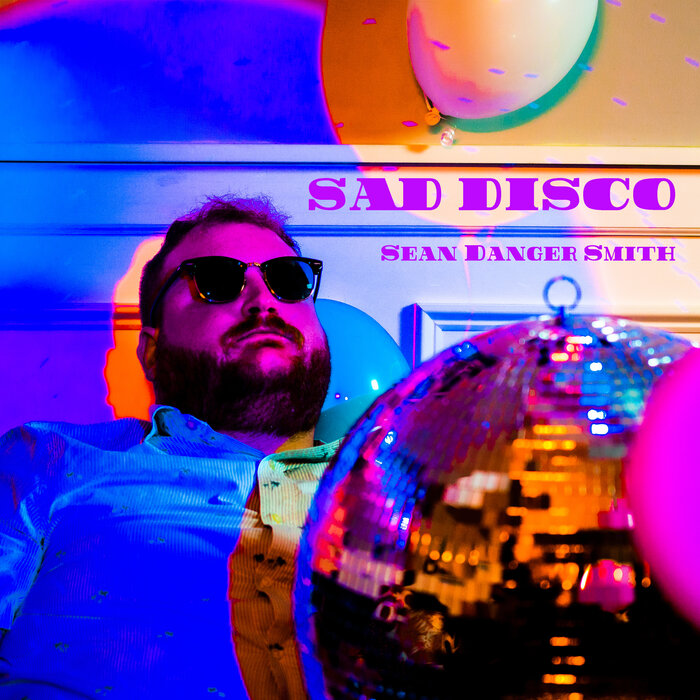 Sean Danger Smith - Sad Disco